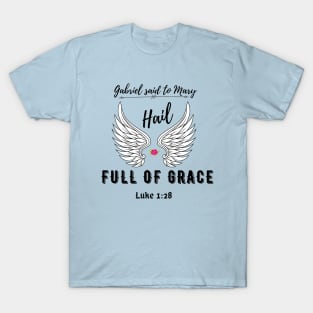 Hail Full Of Grace T-Shirt
